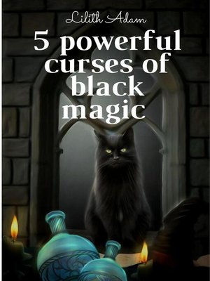 cover image of 5 Powerful Curses of Black Magic